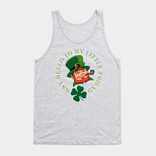 Say hello to my little Leprechan Friend! Tank Top